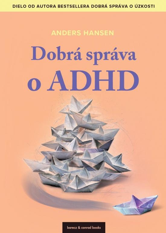 Kniha: Dobrá správa o ADHD - Hansen Anders