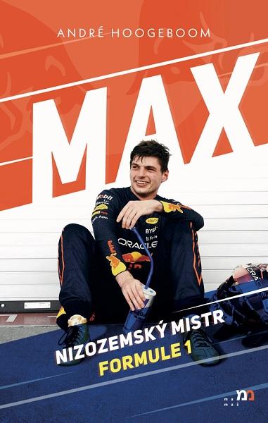 Kniha: Max. Nizozemský mistr Formule 1 - André Hoogeboom