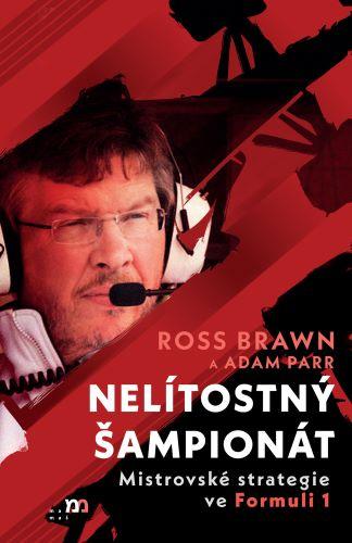 Kniha: Nelítostný šampionát - Ross Brawn