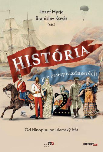 Kniha: História pre zaneprázdnených 2. - Branislav Kovár