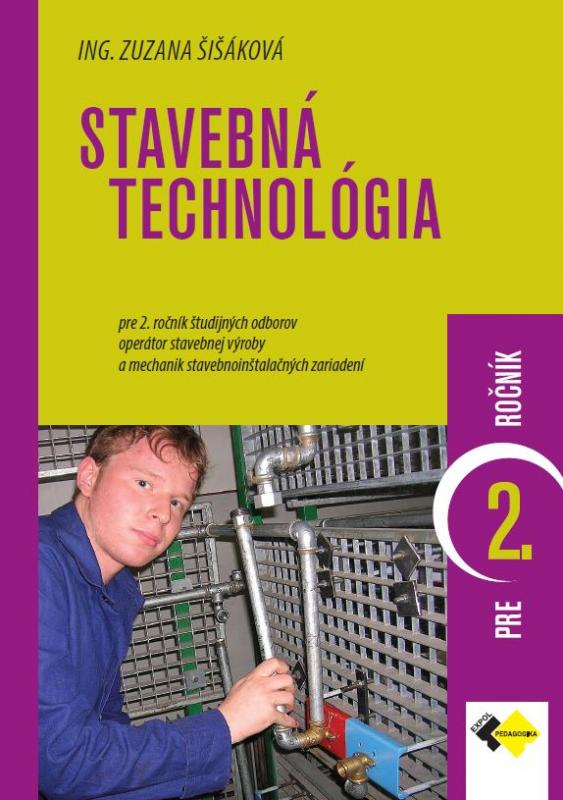 Kniha: Stavebná technológia - Ing.Zuzana Šišáková