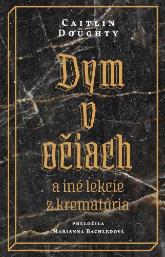 Kniha: Dym v očiach (2.vydanie) - Caitlin Doughty