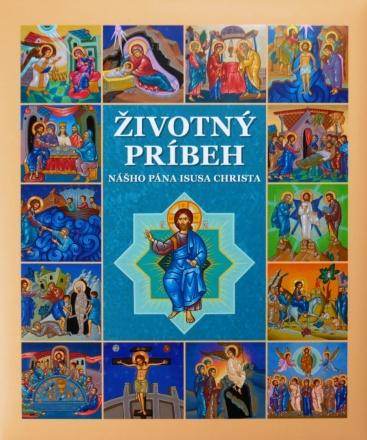 Kniha: Životný príbeh nášho Pána Isusa Christaautor neuvedený