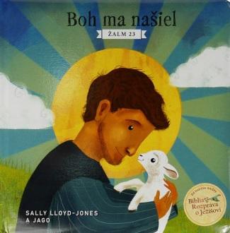 Kniha: Boh ma našiel - Sally Lloyd-Jones