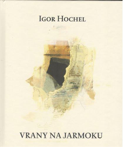 Kniha: Vrany na jarmoku - Igor Hochel
