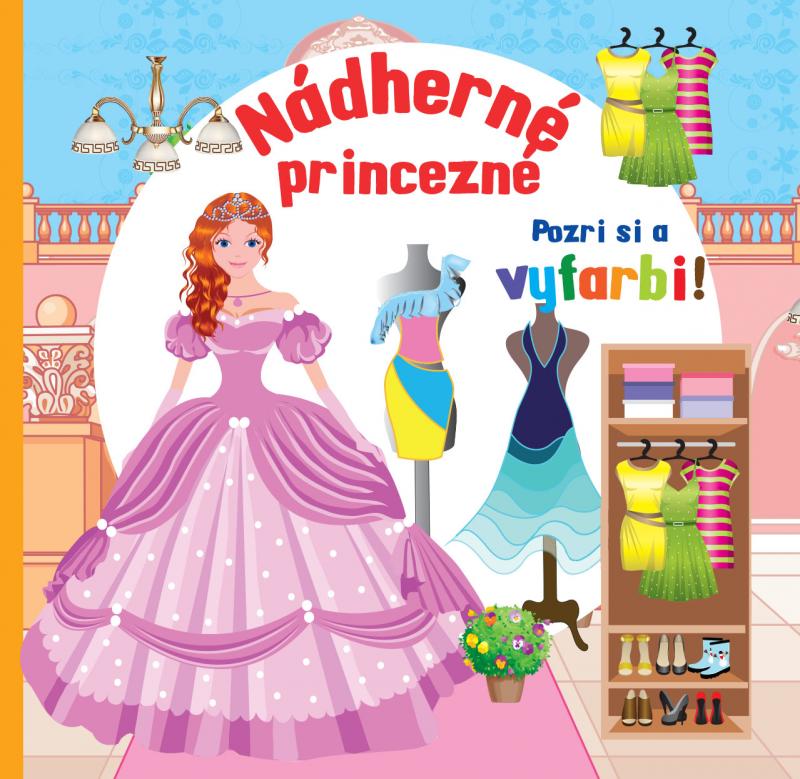Kniha: Nádherné princezné - Pozri si a vyfarbi!autor neuvedený