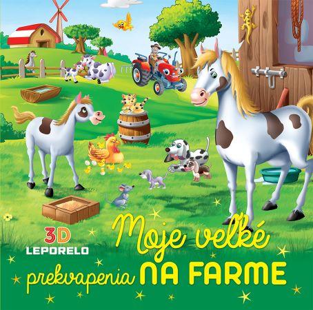 Kniha: Moje veľké prekvapenia na farme (3D leporelo)autor neuvedený