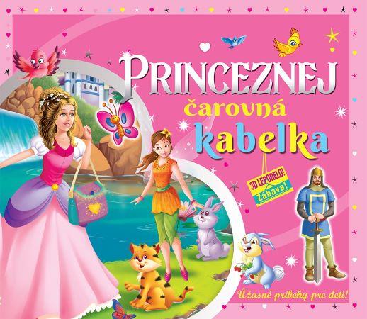 Kniha: Princeznej čarovná kabelka (3D leporelo)autor neuvedený