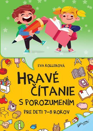 Kniha: Hravé čítanie s porozumením pre deti 7-8 rokov (2.vydnie)autor neuvedený