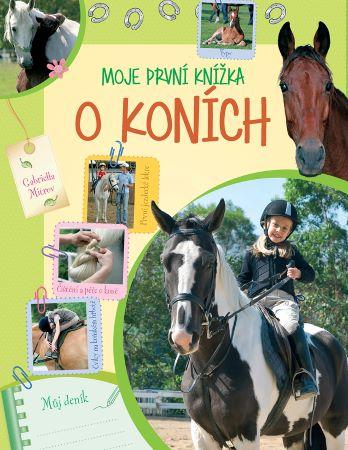 Kniha: Moje první knížka o koních - Gabriella Mitrovová