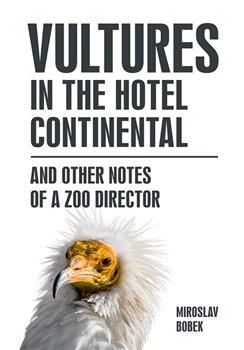 Kniha: Vultures in the hotel Continental - Bobek, Miroslav