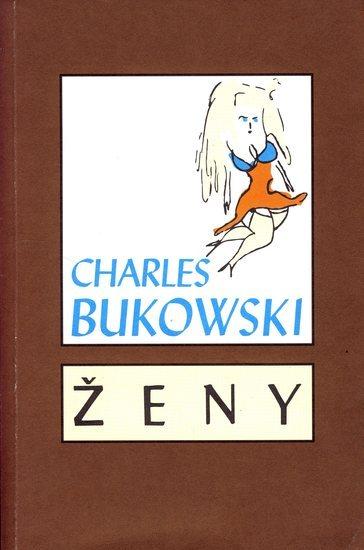 Kniha: Ženy - Bukowski Charles