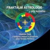 Kniha: Fraktální astrologie pro každého - Vladislav Šíma