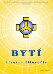 Kniha: BYTÍ - životní filosofie - Josef Zezulka