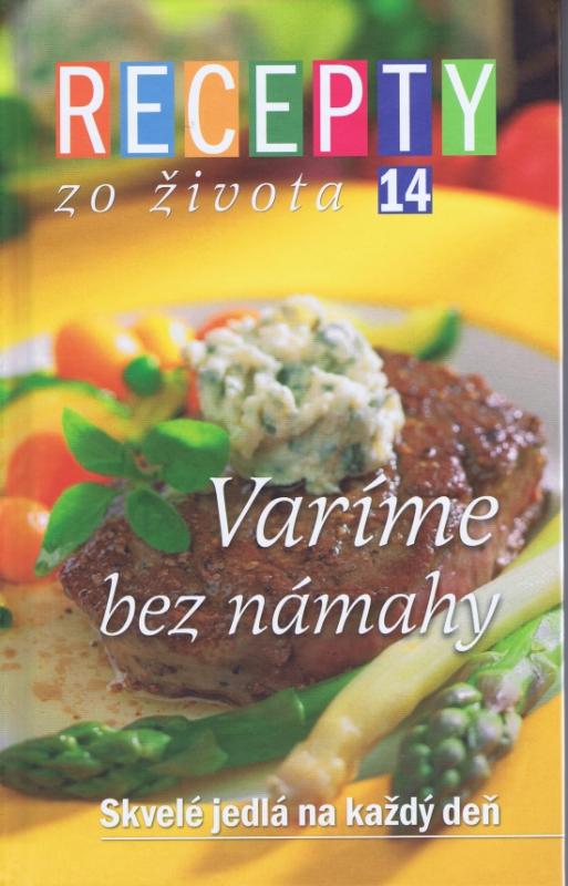 Kniha: Recepty zo života 14 - Varíme bez námahyautor neuvedený