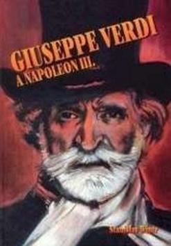 Kniha: Giuseppe Verdi a Napoleon III. - Stanislav Wintr