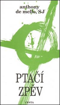 Kniha: Ptačí zpěv - Anthony de Mello