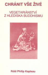 Chránit vše živé - Vegetariánství z hlediska Buddhismu