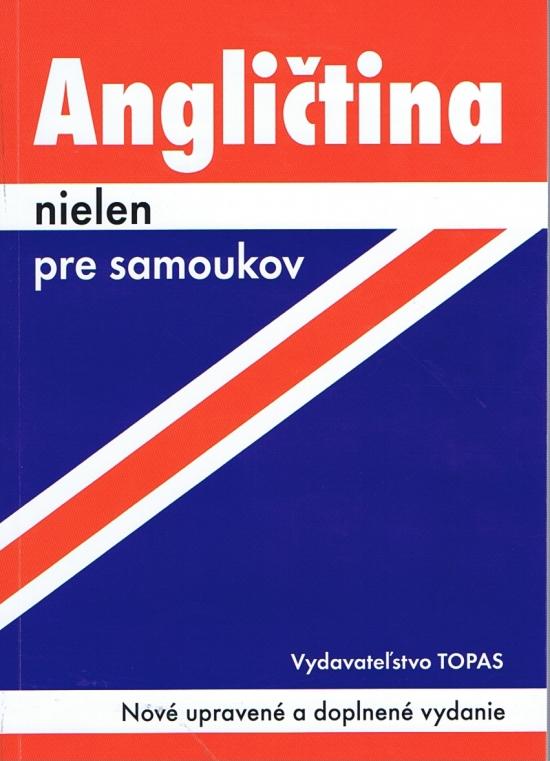Kniha: Angličtina nielen pre samoukov - Nové upravené a doplnené vydanie - Kollmannová Ludmila