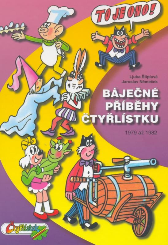 Kniha: Báječné příběhy Čtyřlístku 1979-1982 - Štíplová, Němeček Jaroslav Ljuba