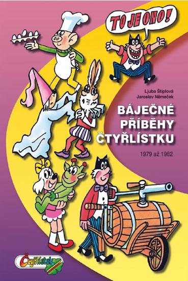 Kniha: Báječné příběhy Čtyřlístku 1979 až 1982 (5.velká kniha) - Štíplová, Němeček Jaroslav Ljuba