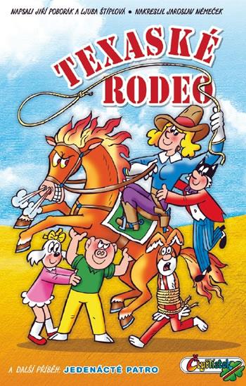 Kniha: Texaské rodeo a další příběh: Jedenácté patro - Poborák Jiří, Štíplová Ljuba