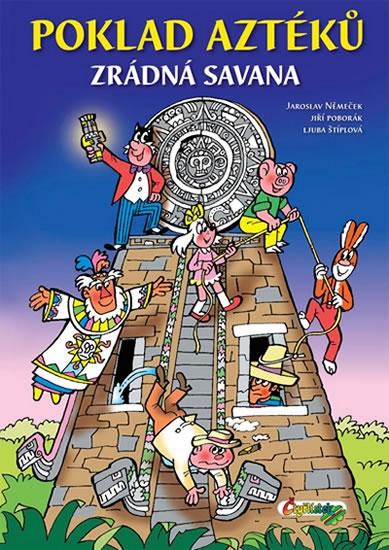 Kniha: Poklad Aztéků / Zrádná savana - váz. - Němeček J., Poborák J., Štíplová L.