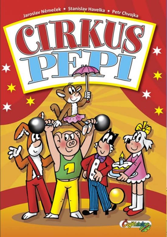 Kniha: Cirkus Pepi - Němeček , a kolektiv Jaroslav