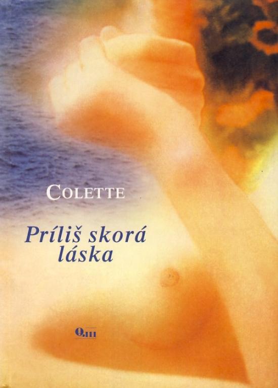 Kniha: Príliš skorá láska - Colette