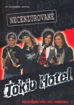 Kniha: Tokio Hotel 1 necenzurovanéautor neuvedený