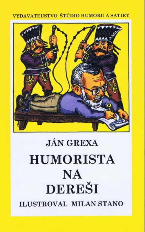 Kniha: Humorista na dereši (mäkká v.) - Grexa Ján