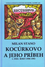 Kocúrkovo a jeho príbeh, 1 diel roky 1990 - 1992