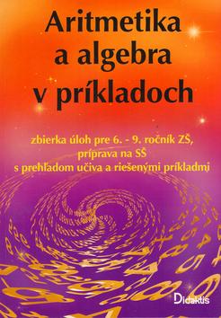 Kniha: Aritmetika a algebra v príkladoch - Ján Tarábek