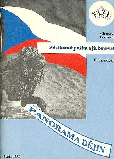 Kniha: Zdvihnout pušku a jít bojovat - Tejchman Miroslav