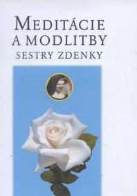 Meditácie a modlitby sestry Zdenky