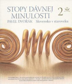 Stopy dávnej minulosti 2 (Slovensko v staroveku)