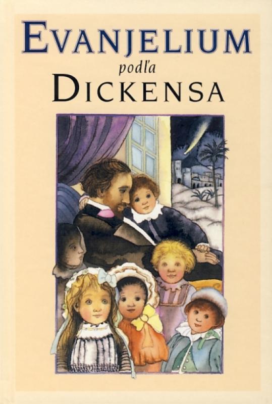 Kniha: Evanjelium podľa Dickensa - Dickens Charles