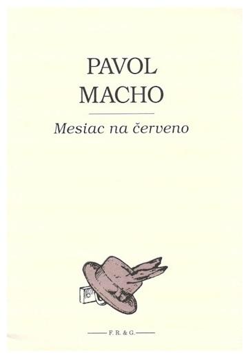 Kniha: Mesiac na červeno - Pavol Macho