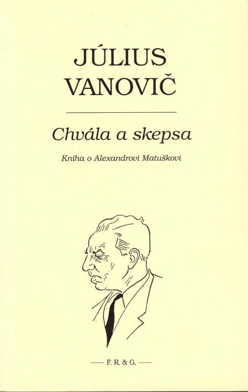 Kniha: Chvála a skepsa - Július Vanovič