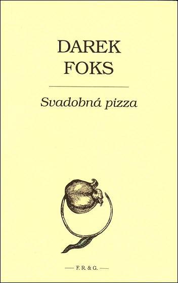 Kniha: Svadobná pizza - Darek Foks