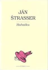 Kniha: Hahaiku - Ján Štrasser