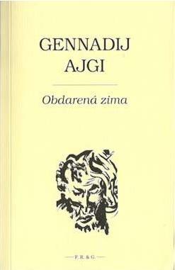 Kniha: Obdarená zima - Gennadij Nikolajevič Ajgi