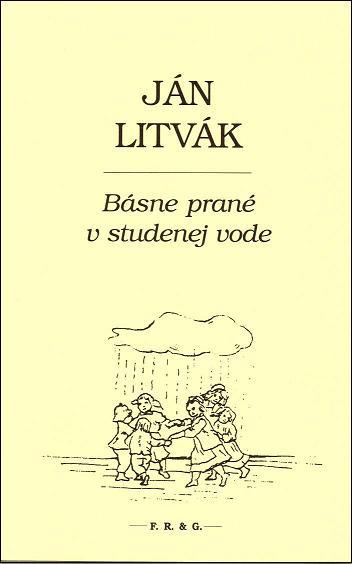 Kniha: Básne prané v studenej vode - Ján Litvák