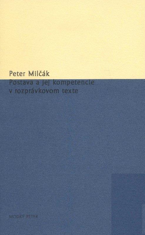 Kniha: Postava a jej kompetencie v rozprávkovom texte - Peter Milčák