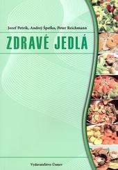 Kniha: Zdravé jedlá - Jozef Petrík