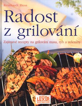 Kniha: Radost z grilování - Reinhardt Hess