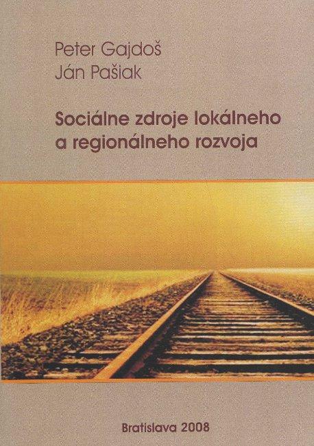 Kniha: Sociálne zdroje lokálneho a regionálneho rozvoja - Peter Gajdoš