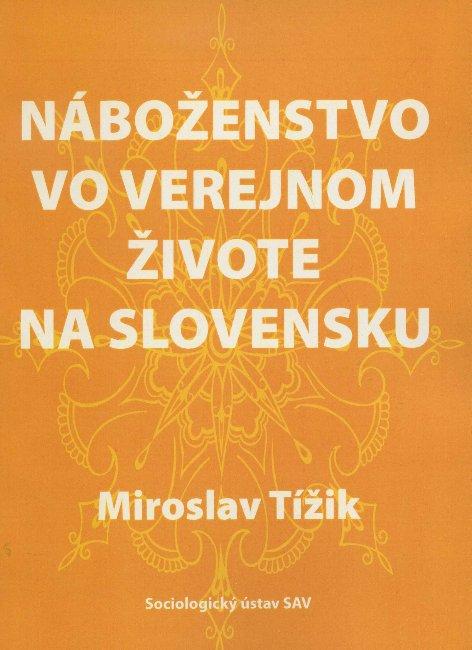 Kniha: Náboženstvo vo verejnom živote na Slovensku - Miroslav Tížik