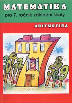 Kniha: Matematika Aritmetika pro 7. ročník ZŠ - Jana Mullerová