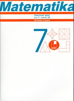 Kniha: Matematika pracovní sešit pro 7. ročník - M. Frýzek